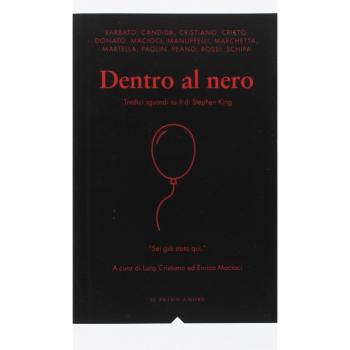 Dentro al nero. Tredici sguardi su «It» di Stephen King