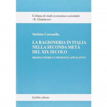 La ragioneria in Italia nella seconda metà del XIX secolo. Profili teorici e proposte applicative