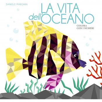 La vita dell'oceano. Colora con i numeri