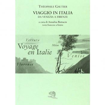 Viaggio in Italia. Da Venezia a Firenze. Testo francese a fronte