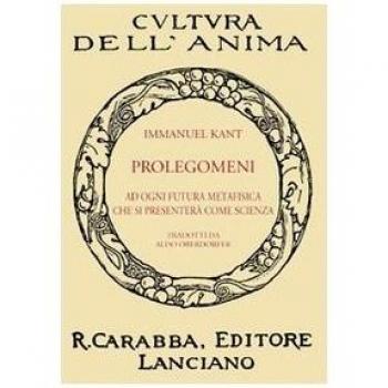 Prolegomeni ad ogni futura metafisica che si presenterà come scienza