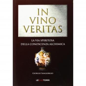 In vino veritas. La via spiritosa della conoscenza alchimica