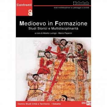 Medioevo in fomazione. Studi storici e multidisciplinarità