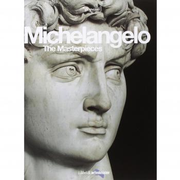 Michelangelo. The Masterpieces. Ediz. illustrata