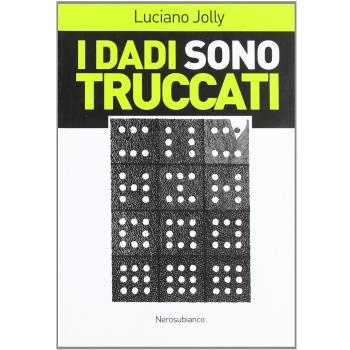 I dadi sono truccati