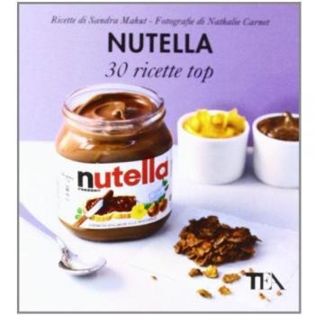 Nutella: 30 ricette top