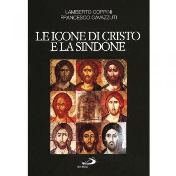 Le icone di Cristo e la Sindone. Un modello per l'arte cristiana