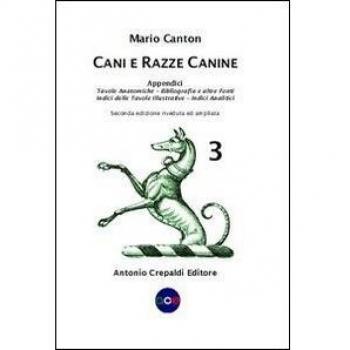Cani e razze canine. Appendici (Vol. 3)