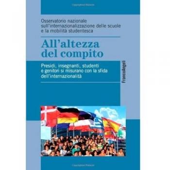 All'altezza del compito. Presidi, insegnanti, studenti e genitori si misurano con la sfida dell'internazionalità