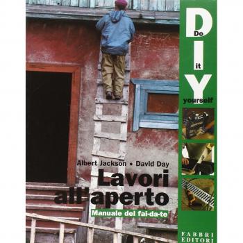 Lavori all'aperto. Manuale del fai da te