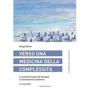 Verso una medicina della complessità. Il ruolo del medico di famiglia a orientamento sistemico