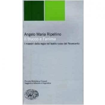 Il trucco e l'anima. I maestri della regia nel teatro russo del Novecento
