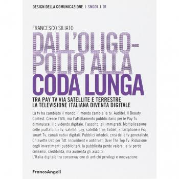 Dall'oligopolio alla coda lunga. Tra pay tv via satellite e terrestre. La televisione italiana diventa digitale