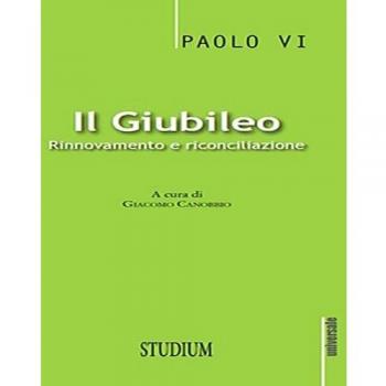 Il giubileo. Rinnovamento e riconciliazione