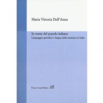 In nome del popolo italiano. Linguaggio giuridico e lingua della sentenza in Italia