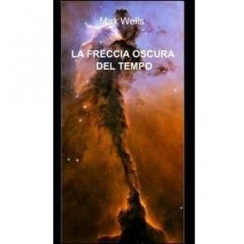 La freccia oscura del tempo