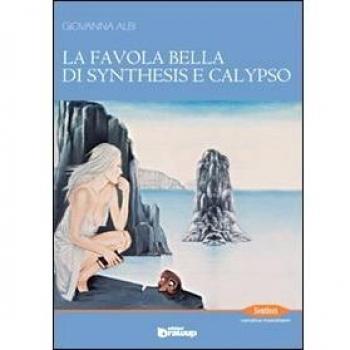 La favola bella di Synthesis e Calypso