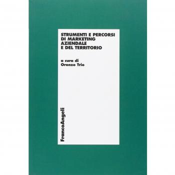 Strumenti e percorsi di marketing aziendale e del territorio