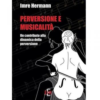Perversione e musicalità. Un contributo alla dinamica della perversione