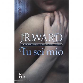 Tu sei mio. La confraternita del pugnale nero (Vol. 8)