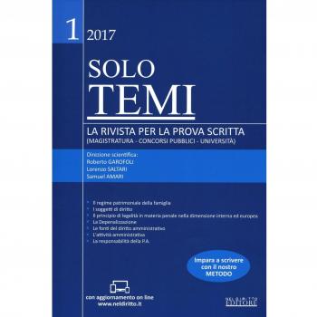 Solo temi. La rivista per la prova scritta (magistratura-concorsi pubblici-università) (2017). Con aggiornamento online