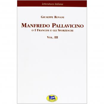 Manfredo Pallavicino o I Francesi e gli Sforzeschi [1877] (Vol. 3)