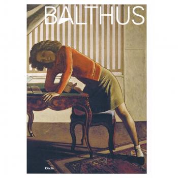 Balthus. Catalogo della mostra (Roma, 15 ottobre 2015-24 gennaio 2016; Vienna, 17 febbraio-19 giugno 2016)