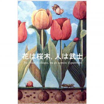 Tra i fiori il ciliegio, tra gli uomini il guerriero