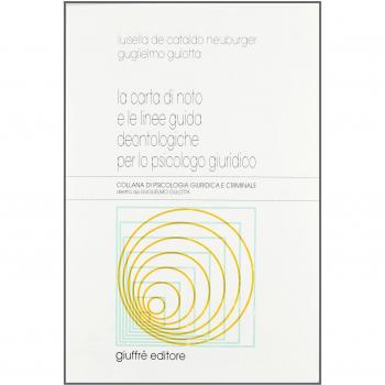 Carta Di Noto E Le Linee Guida Deontologiche Per Lo Psicologo