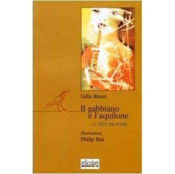 Il gabbiano e l'aquilone... e altri racconti