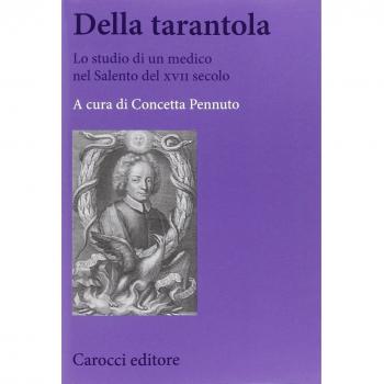 Della tarantola. Lo studio di un medico nel Salento del XVII secolo