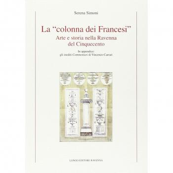 La «colonna dei Francesi». Arte e storia nella Ravenna del Cinquecento