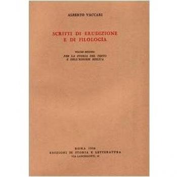 Scritti di erudizione e di filologia. Vol. 2: Per la storia del testo e dell'Esegesi biblica