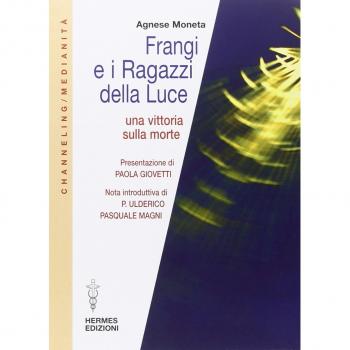 Frangi e i ragazzi della luce. Una vittoria sulla morte