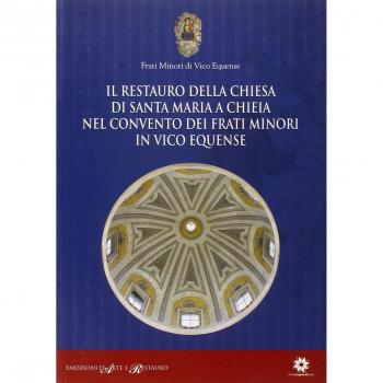 Il restauro della chiesa di Santa Maria a Chieia nel convento dei frati minori in Vico Equense