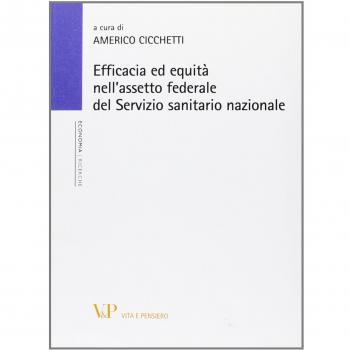 Efficacia ed equità nell'assetto federale del Servizio sanitario ...