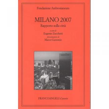 Milano 2007. Rapporto sulla città