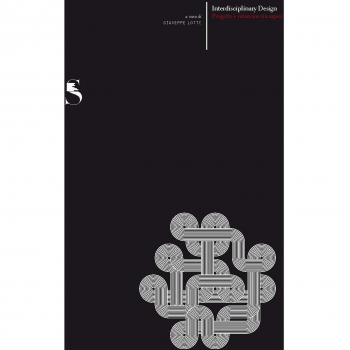 Interdisciplinary design. Progetto e relazioni tra saperi