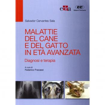 Malattie del cane e del gatto in etÃ  avanzata. Diagnosi e terapia