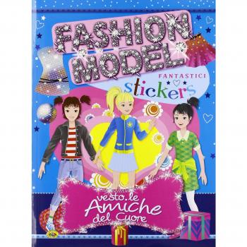 Vesto le amiche del cuore. Con adesivi. Ediz. illustrata