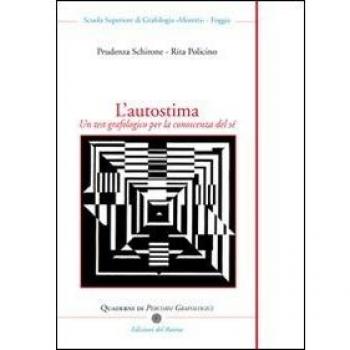 L'autostima. Un test grafologico per la conoscenza del sé