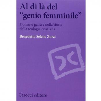Al di là del «genio femminile». Donne e genere nella storia della teologia cristiana