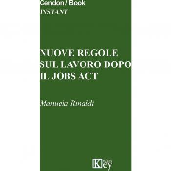 Nuove regole sul lavoro dopo il jobs act