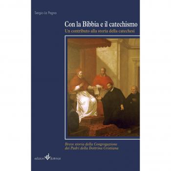 Con la Bibbia e il catechismo. Un contributo alla storia della catechesi