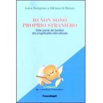 Io non sono proprio straniero. Dalle parole dei bambini alla progettualità interculturale