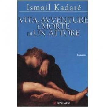 Vita, avventure e morte di un attore