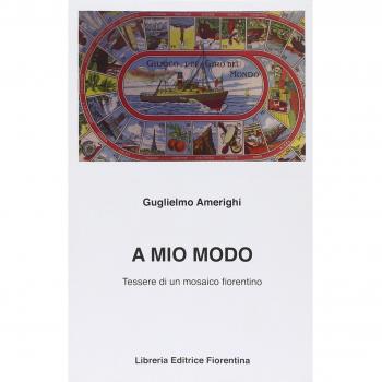 A mio modo. Tessere di un mosaico fiorentino