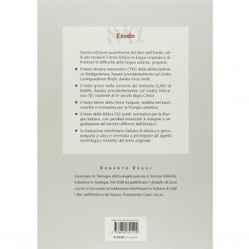 La Bibbia quadriforme. Esodo. Testo ebraico masoretico, versione greca dei Settanta, versione latina della Nova Vulgata, testo CEI 2008
