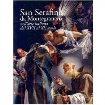 San Serafino da Montegranaro nell'arte italiana dal XVII al XX secolo