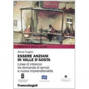 Essere anziani in Valle d'Aosta. Linee di intreccio tra domanda di servizi e nuova imprenditorialità